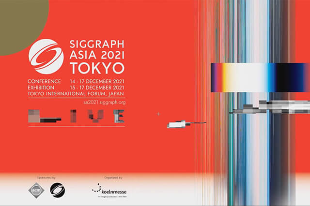 SIGGRAPH Asia 2021（12/14 - 17）のテーマはLIVE。オンサイトとオンラインのハイブリッド形式で、情報に命を宿し、ライブ感あふれるカンファレンスを提供