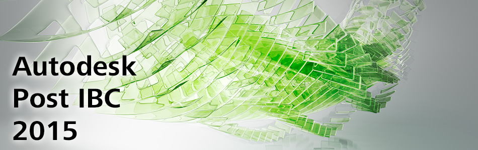 「Autodesk Post IBC 2015」開催（オートデスク）