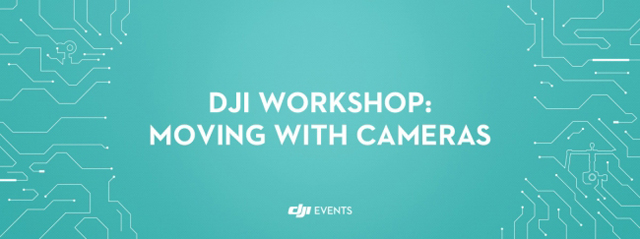 DJIのカメラスタビライザーを実際に体験できる無料ワークショップ「DJI WORKSHOP MOVING WITH CAMERAS in TOKYO」6月25日（土）開催（セキド）