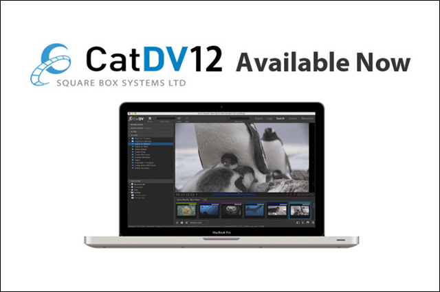 メディアアセットマネジメントソフトウェア「CatDV」、新バージョンをリリース（Square Box Systems）